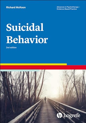 Suicidal Behavior (Advances in Psychotherapy - Evidence-Based Practice, Band 14) von Hogrefe Publishing GmbH